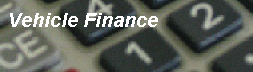 Click for info on Vehicle Financing & Refinancing.